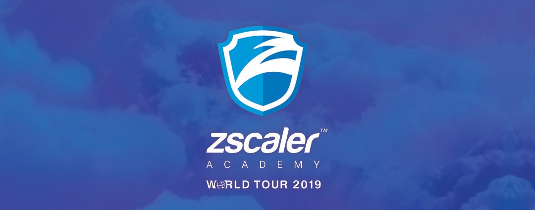Zscaler Academy World Tour 2019 Wrap-up