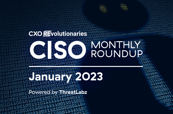 CISO Monthly Roundup, January 2023