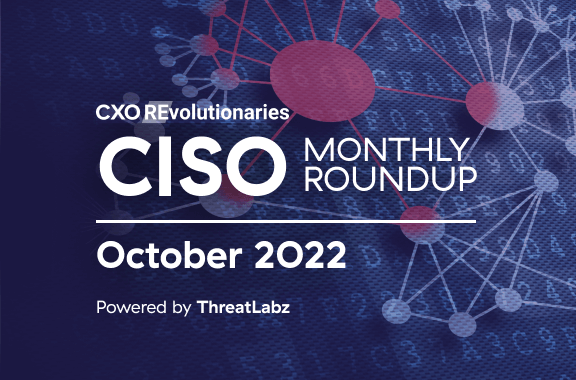 CISO Monthly Roundup, October 2022