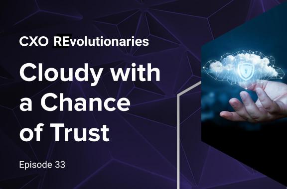 Cloudy with a Chance of Trust E33