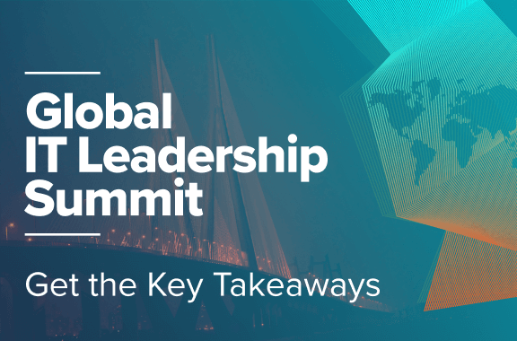Global IT Leadership Summit Key Takeaways